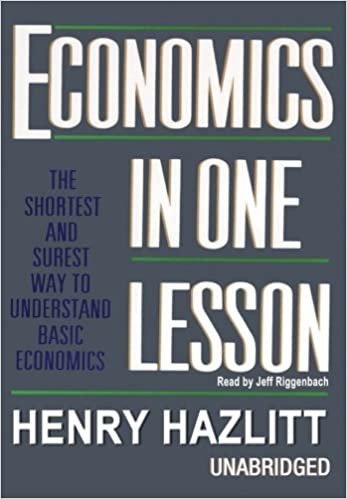 Economics in One Lesson: The Shortest and Surest Way to Understand Basic Economics ダウンロード