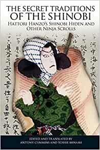 ダウンロード  The Secret Traditions of the Shinobi: Hattori Hanzo's Shinobi Hiden and Other Ninja Scrolls 本