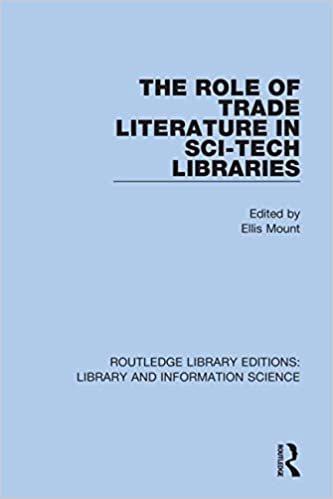 اقرأ The Role of Trade Literature in Sci-Tech Libraries الكتاب الاليكتروني 