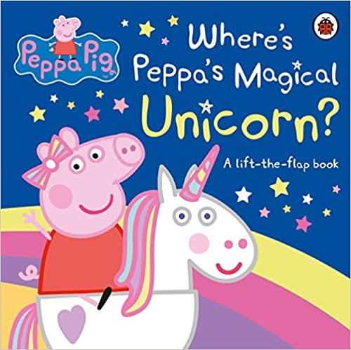 Peppa Pig: Where's Peppa's Magical Unicorn? : A Lift-the-Flap Book indir