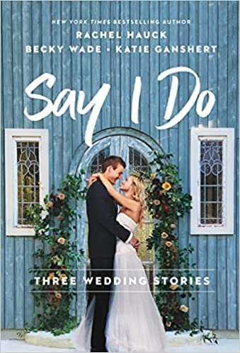 تحميل Say I Do: Three Wedding Stories