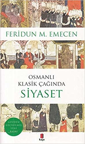 Osmanlı Klasik Çağında Siyaset indir
