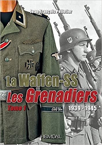 تحميل La Waffen-Ss 1939-1945: Les Grenadiers Volume 1