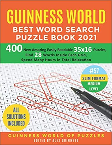 Guinness World Best Word Search Puzzle Book 2021 #57 Slim Format Medium Level: 400 New Amazing Easily Readable 35x16 Puzzles, Find 28 Words Inside Each Grid, Spend Many Hours in Total Relaxation