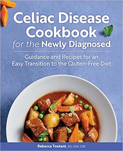 تحميل Celiac Disease Cookbook for the Newly Diagnosed: Guidance and Recipes for an Easy Transition to the Gluten-Free Diet