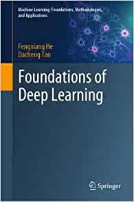 Foundations of Deep Learning (Machine Learning: Foundations, Methodologies, and Applications)