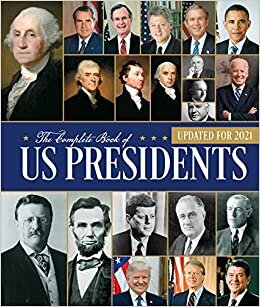 The Complete Book of US Presidents: Updated for 2021 indir