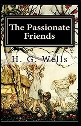 The Passionate Friends: A Novel Annotated indir