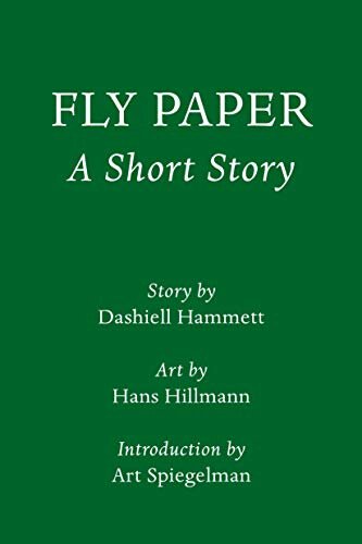 ダウンロード  Fly Paper: A Short Story: Introduction by Art Spiegelman (Pantheon Graphic Library) (English Edition) 本