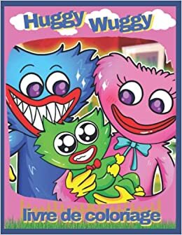 تحميل Huggy Wuggy Livre de coloriage: Pour adultes et Enfants, Poppy Playtime et bien plus encore. Bunzo Bunny - Huggy Wuggy - Mommy Long Legs - Kissy Missy - Poppy Playtime