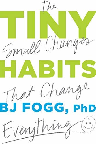 ダウンロード  Tiny Habits: The Small Changes That Change Everything (English Edition) 本