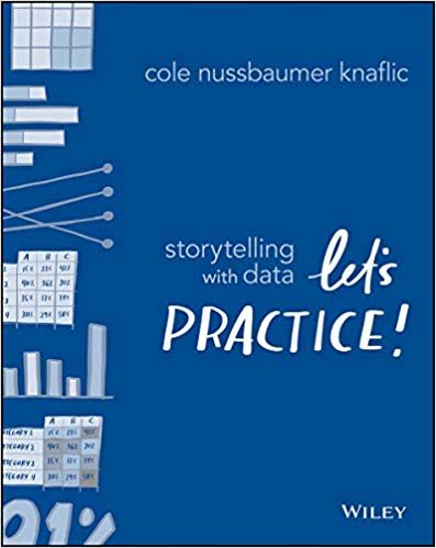 اقرأ Storytelling with Data: Let's Practice! الكتاب الاليكتروني 