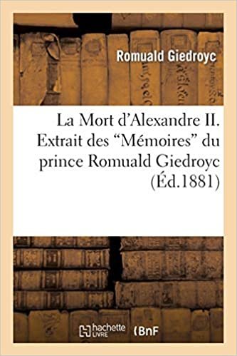 Auteur, S: Mort d'Alexandre II. Extrait Des "mémoi (Histoire) indir