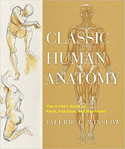 ダウンロード  Classic Human Anatomy: The Artist's Guide to Form, Function, and Movement 本