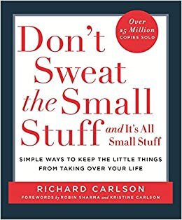 indir Don&#39;t Sweat the Small Stuff: Simple ways to Keep the Little Things from Overtaking Your Life