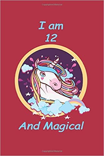 Unicorn Journal I am 12 And Magical . A Happy Birthday 12 Years Old Unicorn Journal Notebook for Kids .: Pages Half Wide and Blank Lines, 6x9, 120 Blank Pages. indir
