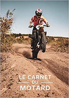 اقرأ le carnet du motard: Carnet / Cahier de notes ligné pour passionné de moto - 17,78 cm x 25,4 cm (7 po x 10 po) - 100 pages الكتاب الاليكتروني 