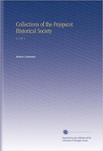 Collections of the Pejepscot Historical Society: V. 1 Pt. 1 indir