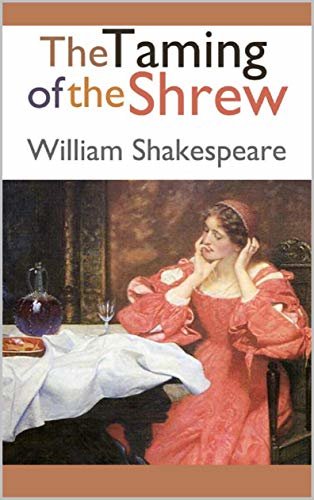The Taming of the Shrew Annotated (English Edition)