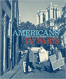 تحميل Americans in Paris: Artists working in Postwar France, 1946 – 1962