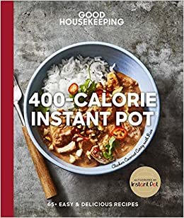 تحميل Good Housekeeping 400-Calorie Instant Pot(r): 65+ Easy &amp; Delicious Recipes