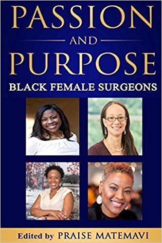 indir Passion and Purpose: Black Female Surgeons