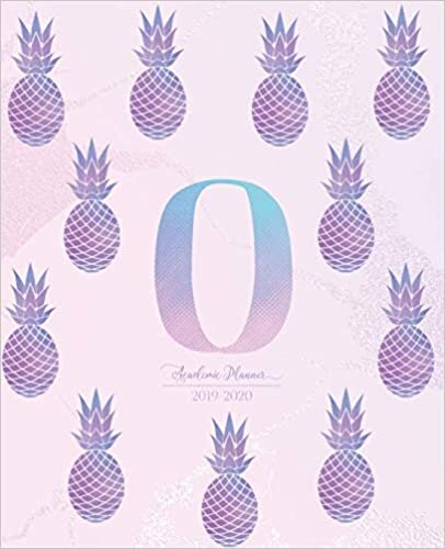 indir Academic Planner 2019-2020: Pineapple Purple Pink Blue Gradient Monogram Letter O Academic Planner July 2019 - June 2020 for Students, Moms and Teachers (School and College)
