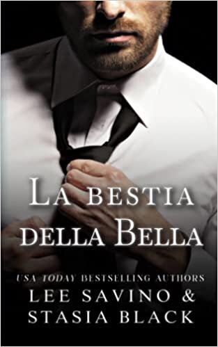 تحميل La bestia della Bella: Una storia d&#39;amore oscuro contemporanea con un miliardario (Italian Edition)
