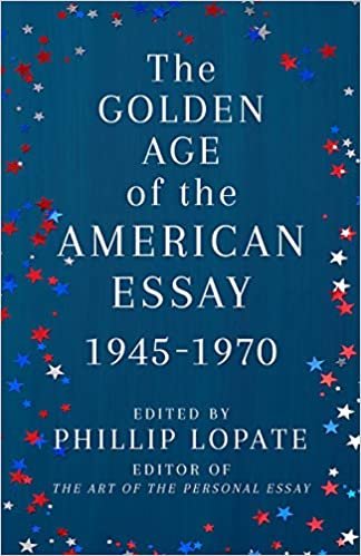 ダウンロード  The Golden Age of the American Essay: 1945-1970 本