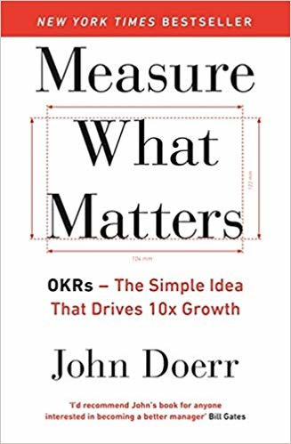 تحميل Measure What Matters: OKRs: The Simple Idea that Drives 10x Growth