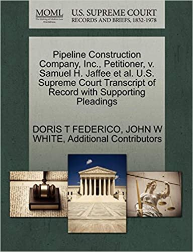 indir Pipeline Construction Company, Inc., Petitioner, v. Samuel H. Jaffee et al. U.S. Supreme Court Transcript of Record with Supporting Pleadings
