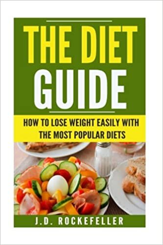 indir The Diet Guide: How to Lose Weight Easily with the Most Popular Diets (J.D. Rockefeller&#39;s Book Club)