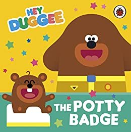 ダウンロード  Hey Duggee: The Potty Badge (English Edition) 本