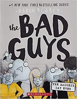 تحميل The Bad Guys in the Baddest Day Ever (the Bad Guys #10): Volume 10
