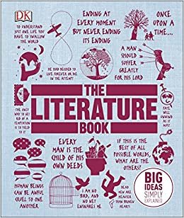 اقرأ The Literature Book: Big Ideas Simply Explained الكتاب الاليكتروني 