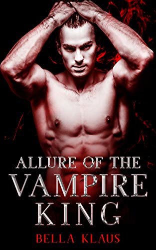 ダウンロード  Allure of the Vampire King: A paranormal romance (Blood Fire Saga Book 1) (English Edition) 本