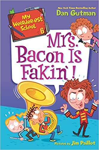 My Weirder-est School #6: Mrs. Bacon Is Fakin'! (My Weird School Special, Band 6) indir