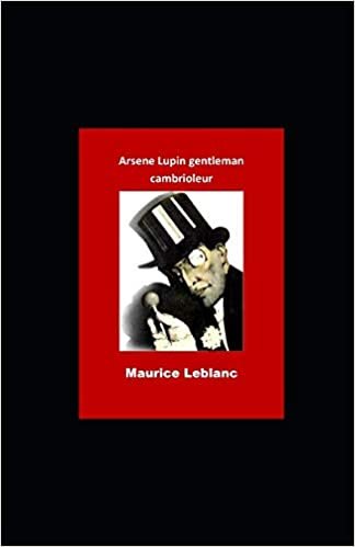 Arsène Lupin, Gentleman-Cambrioleur illustree