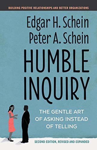 Humble Inquiry, Second Edition: The Gentle Art of Asking Instead of Telling (English Edition) ダウンロード
