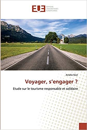 Voyager, s’engager ?: Etude sur le tourisme responsable et solidaire indir