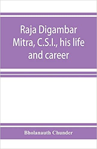 تحميل Raja Digambar Mitra, C.S.I., his life and career