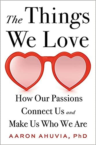 تحميل The Things We Love: How Our Passions Connect Us and Make Us Who We Are