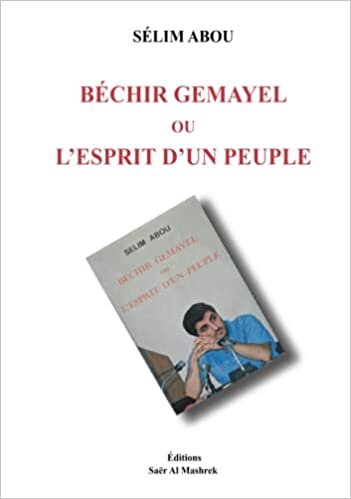 تحميل Beshir Gemayel ou l&#39;esprit d&#39;un peuple (French Edition)