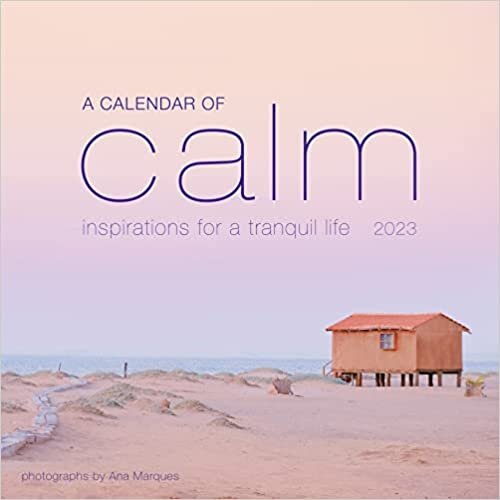 A Calendar of Calm Wall Calendar 2023 ダウンロード