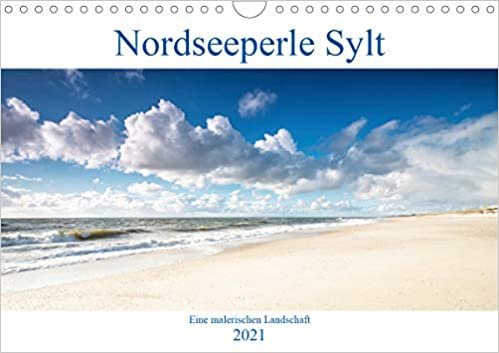Nordseeperle Sylt (Wandkalender 2021 DIN A4 quer): Sylt, die Insel der Schönen und Reichen? Ja, aber nicht nur! (Monatskalender, 14 Seiten ) (CALVENDO Orte) indir