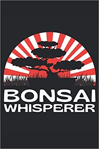 Bonsai Whisperer: Lined Notebook Journal, ToDo Exercise Book, e.g. for exercise, or Diary (6" x 9") with 120 pages.