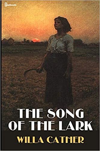 The Song of the Lark (Illustrated) indir