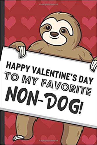 GreetingPages Publishing Happy Valentines Day To My Favorite Non Dog: Adorable Sloth with a Loving Valentines Day Message Notebook with Red Heart Pattern Background Cover. Be ... Card Inspired Family or Professional Gift. تكوين تحميل مجانا GreetingPages Publishing تكوين