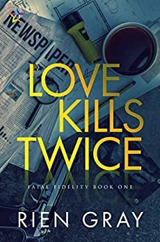 ダウンロード  Love Kills Twice (Fatal Fidelity Book 1) (English Edition) 本