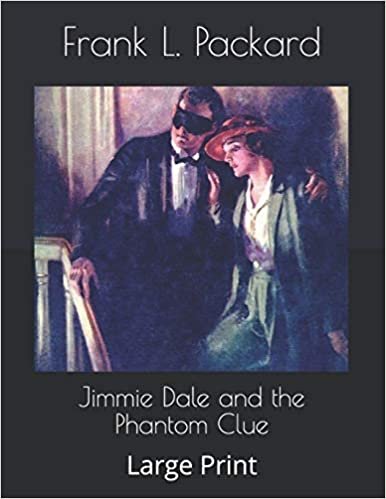 تحميل Jimmie Dale and the Phantom Clue: Large Print